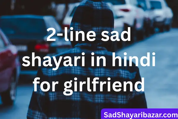 2 line sad shayari