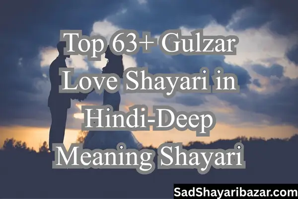 Gulzar Love Shayari
