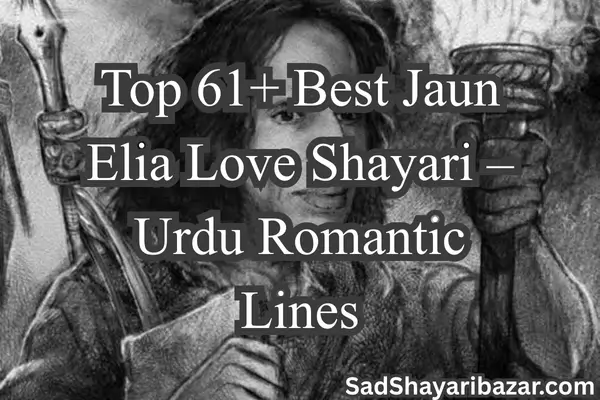 Juan Elia Love Shayari