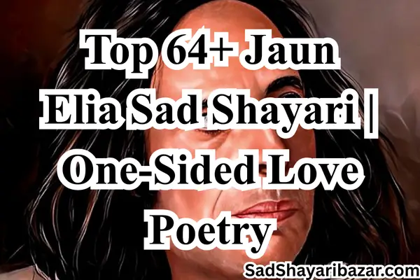 Jaun Elia Sad Shayari