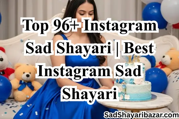 Instagram Sad Shayari