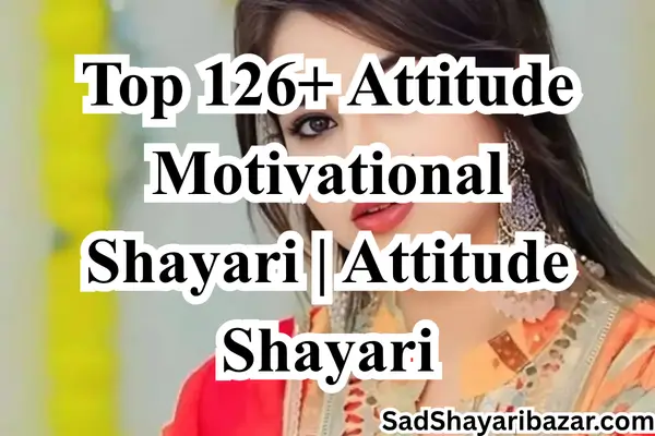 Attitude Motivational Shayari